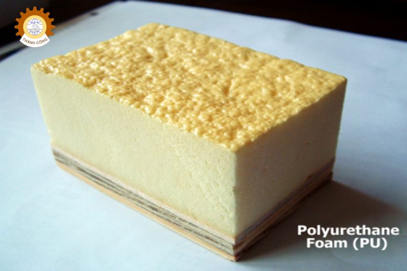 Pu Foam (Polyurethane Foam) là gì ?